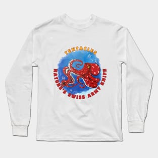 Tentacles, natures Swiss Army knife Long Sleeve T-Shirt